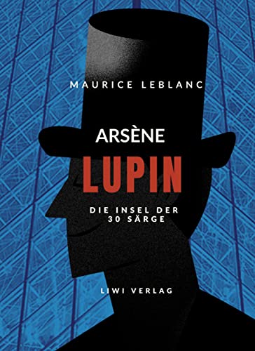 Arsène Lupin - Die Insel der dreißig Särge: Arsène Lupin - Die Insel der 30 Särge - Buch auf Deutsch